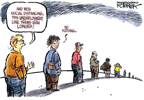 The Even Longer Unemployment Line by Jeff Koterba, Omaha World Herald, NE